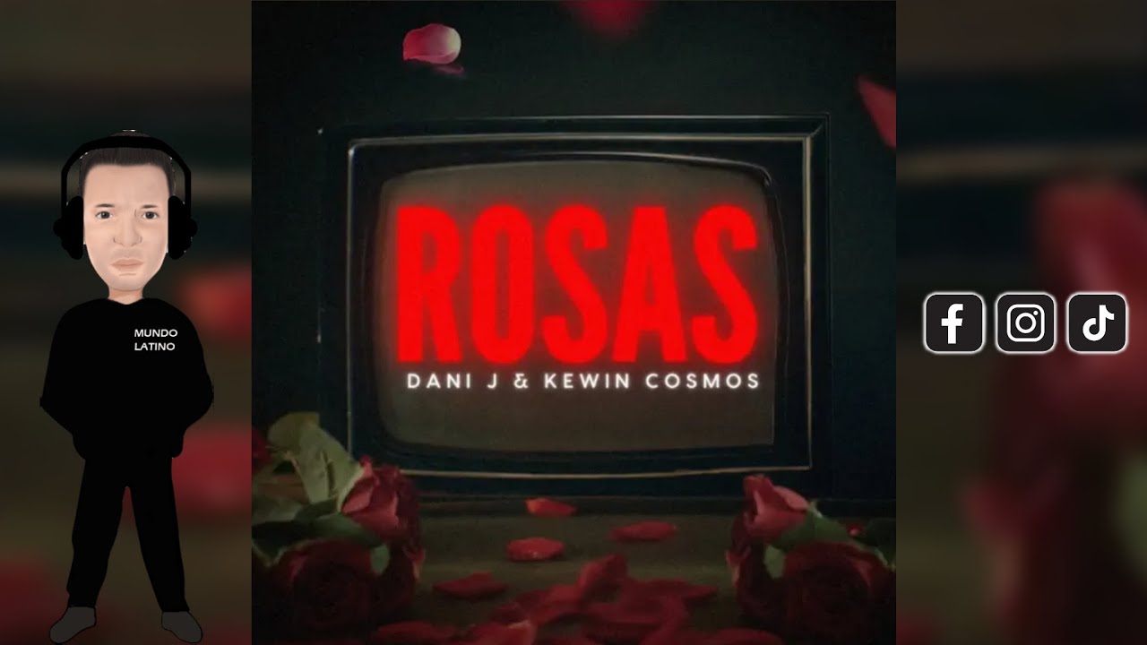 ROSAS - Dani J · Kewin Cosmos (Bachata 2025🌍) ROSAS - Dani J · Kewin Cosmos (Bachata 2025🌍)