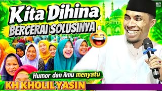 The Ultimate Solution for Men ~ KH Kholil Yasin Latest 2026 Full of Wisdom & Meaning