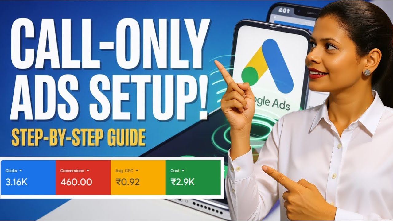 Call-Only Ads Setup in Google Ads (2025 Update) – Get More Calls Fast ...