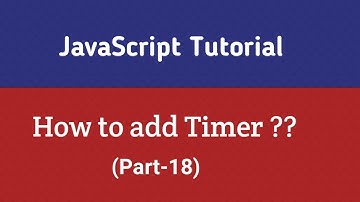 Javascript Tutorial In Hindi | Set Timer Using Javascript (Part-18)
