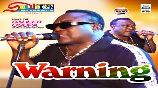 KING SAHEED OSUPA - WARNING Profile