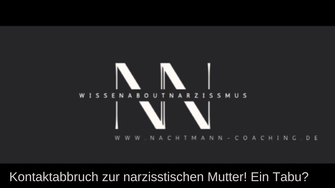 Kontaktabbruch zur narzisstischen Mutter! Ein Tabu? @WissenAboutNarzissmus