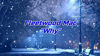 Fleetwood Mac - "Why" HQ/With Onscreen Lyrics!