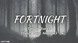 Taylor Swift - Fortnight (feat. Post Malone) | Lyrics