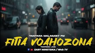 TANTARA MALAGASY - FITIA VOAHOZONA (Tantaran'i MALAGASY FM) Tantara Lava