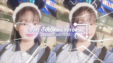 Soft coloring tutorial {Alight Motion}