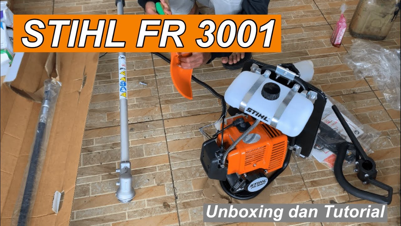STIHL FR 3001 tutorial unboxing // cara merakit mesin potong rumput atau brush cutter stihl fr3001