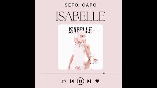 Sefo, Capo - ISABELLE (Sözleri/Lyrics)