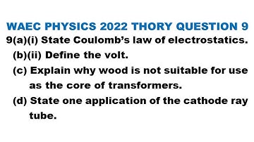 WAEC 2023: (Q. 9) | 2022 WAEC Physics Past Question and Answers | Theory | Trending video