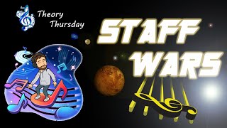 STAFF WARS!!! - Theory Thursday : The World of Musical Mr. B