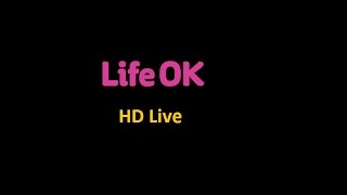 life ok live Streaming - HD Online Shows, Episodes - Official TV Channel live