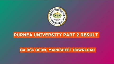 Purnea University Part 2 Result 2022-25, BA BSc BCom, Marksheet Download