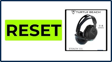 Hoe Turtle Beach Stealth 500 (2025) te resetten