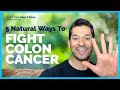 5 Natural Ways To Fight Colon Cancer | Doctor Sameer Islam