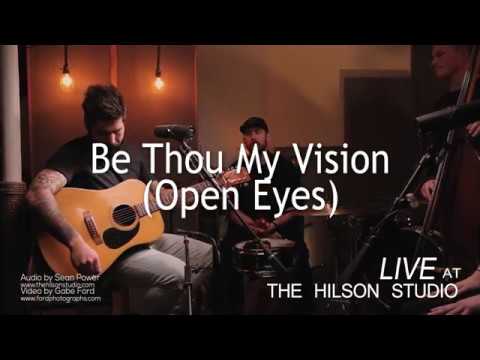Be Thou My Vision (Open Eyes) - Kurtis Parks LIVE