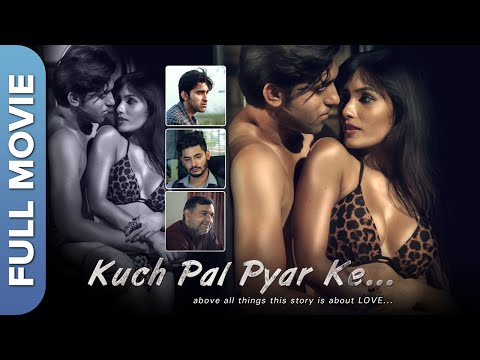 कुछ पल  प्यार के  | Kuch Pal Pyar Ke | Hindi Romantic Movie | Aamir, Zoya Rathore