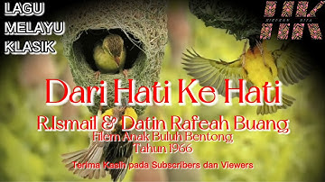 DARI HATI KE HATI nyanyian R.Ismail dan Datin Rafeah Buang