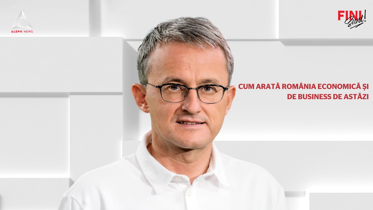 Fini sunt! Cum arată România economică și de business de astăzi