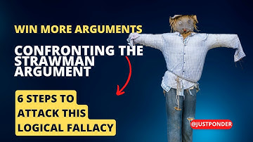 Win more arguments! How to attack the strawman argument