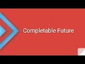 Introduction to CompletableFuture in Java 8