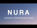 Nura  by leinung loncha lyrics angom khongnangthaba leinungloncha7