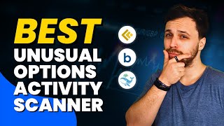 🔍 This Is the Best Unusual Options Activity Scanner (Traders Don’t Want You to Know!)