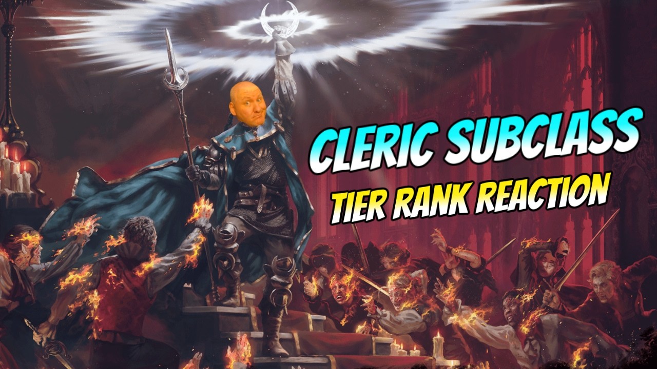 Cleric Ranks Cleric Subclass Tier Rank Reaction: D4 Deep Dive, Dnd 5.5 - YouTube