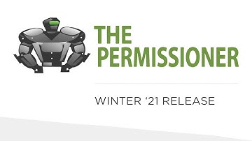 The Permissioner Winter 21 Release Update