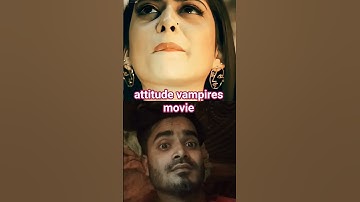 ☠️😱dangerous vampire movie just killing ☠️ people🔥 #bollywood #love #movie #vampire #foryou #viral