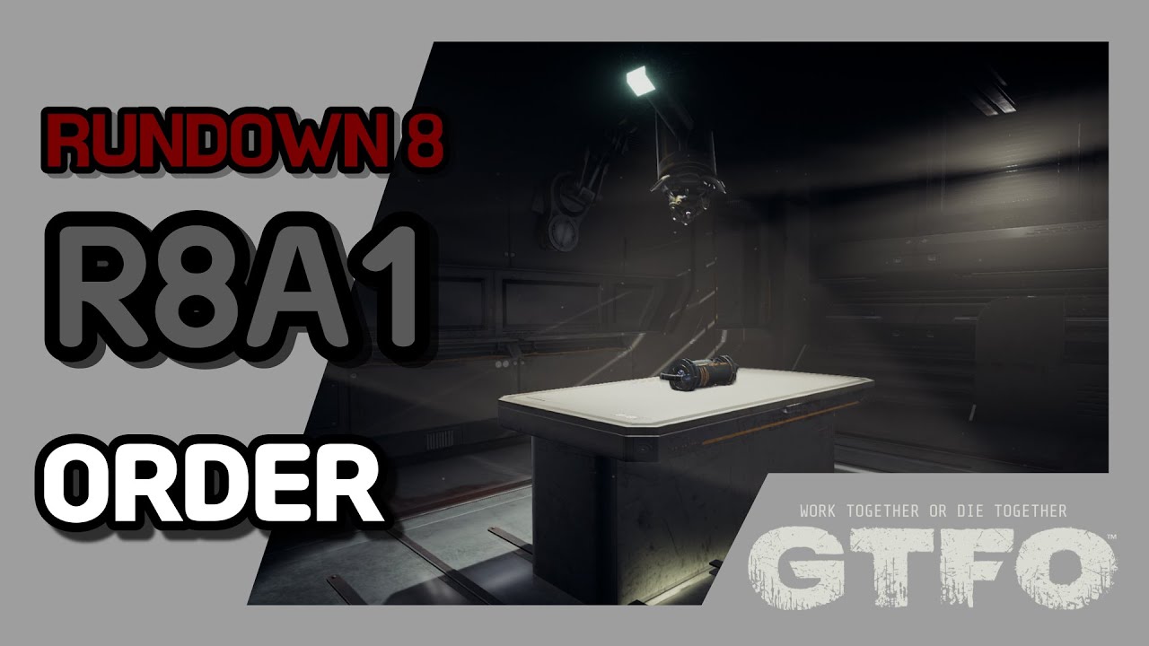 [GTFO/RUNDOWN 8]R8A1 : ORDER - YouTube