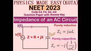 Imp Neet-2023 code E4-F4-G4-H4 solved paper; impedance of an ac circuit; thymus gland structure;