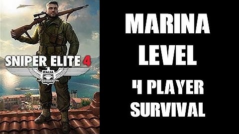 Sniper Elite 4: Multiplayer Survival Marina Level!