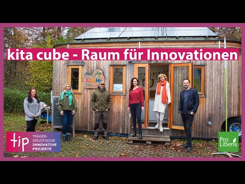 kita cube - Raum für Innovationen | Pro-Liberis gGmbH