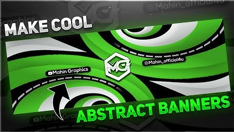 HOW TO MAKE COOL ABSTRACT HEADER AND BANNER|MAKE COOL YT BANNER|CRAZY FRAZY