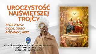 Różaniec, Apel. Transmisja Online. 31.05.2026 r. Godz. 20:30