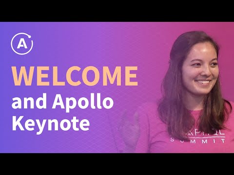 Welcome and Apollo Keynote