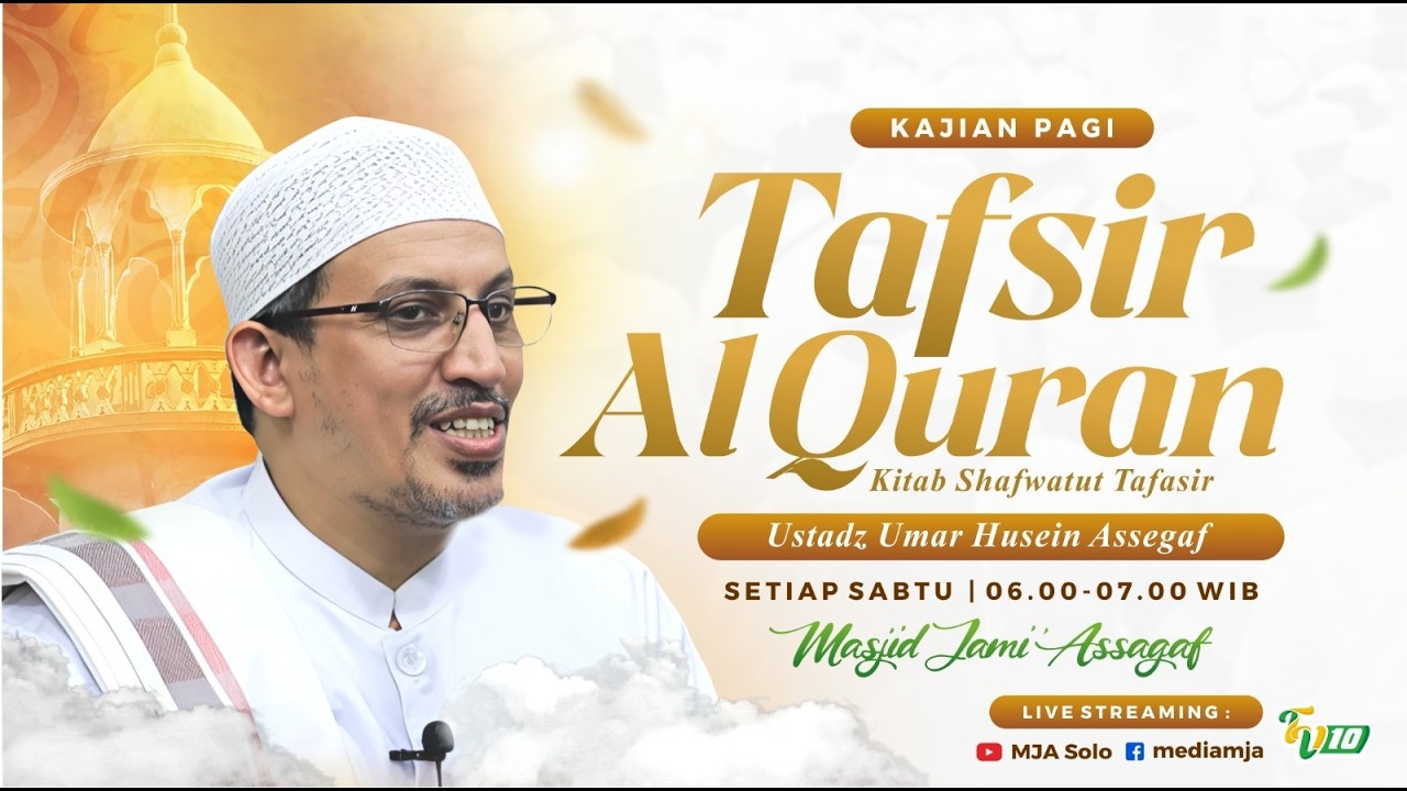🔴Kajian Tafsir Al Qur'an | Ust. Umar Husein Assegaf | Masjid Jami' Assagaf Surakarta 14/2/2026