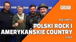 Co tak naprawdę łączy polski rock z amerykańskim country? Zespół Liver | Bez limitu