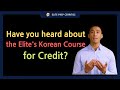 【English】 “Elite&#39;s Korean Courses for Credit” 【Eliteprep】