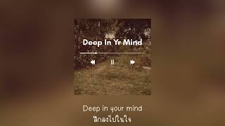 Deep In Yr Mind - James Wyatt Crosby | Thaisub