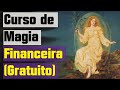 Curso de Magia Financeira (Gratuito) - Artefactos Mágicos