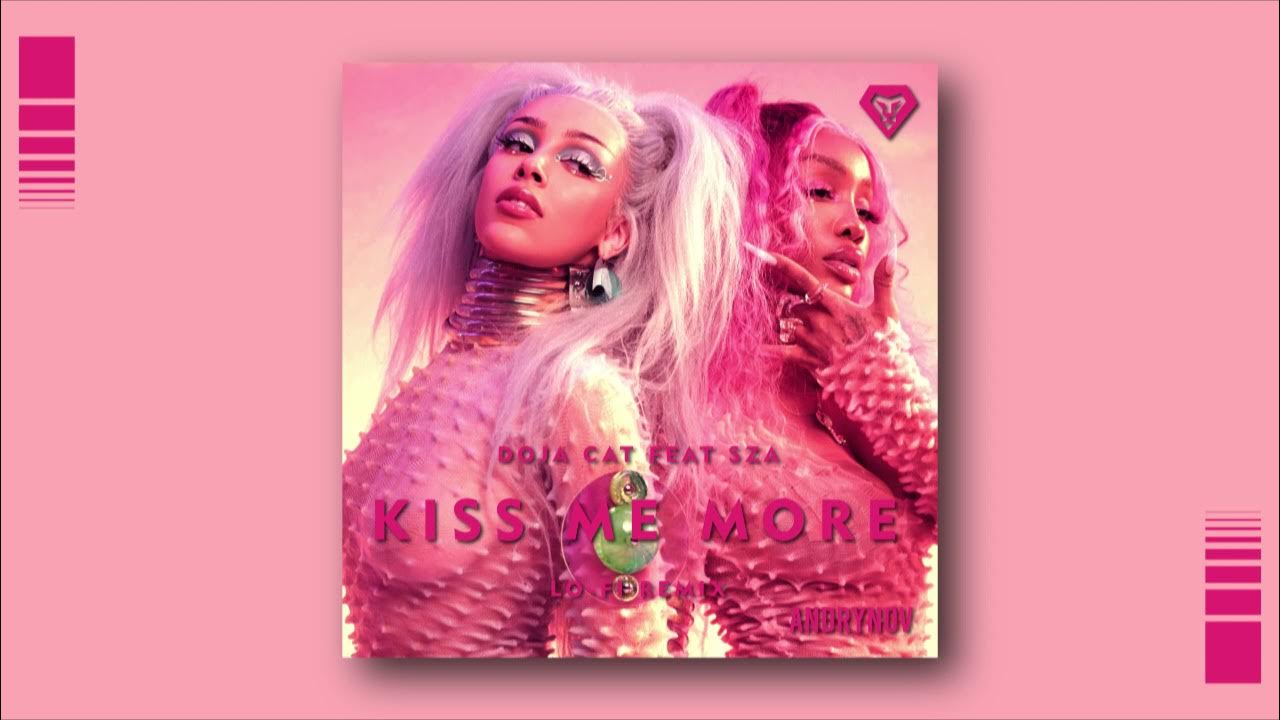 Dick feat doja. Doja Cat Kiss. Doja Cat Kiss me more обложка. Doja Cat - Kiss me more (ft. SZA). Doja Cat feat SZA Kiss.