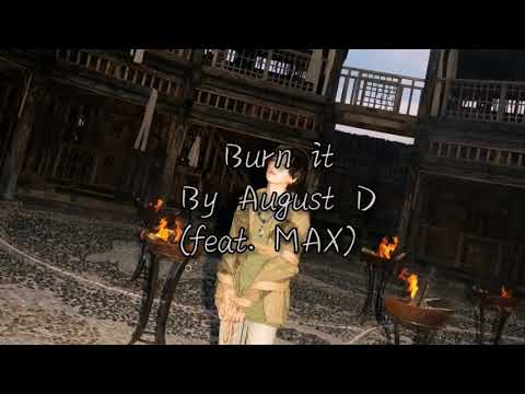 AGUST D Burn It (feat. MAX) ENG/HAN LYRICS VIDEO