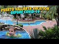 Puerto Vallarta | Last Vacation Before Covid-19 | Family Vlog Part 1