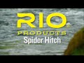 Spider Hitch Fishing Knot - RIO Products