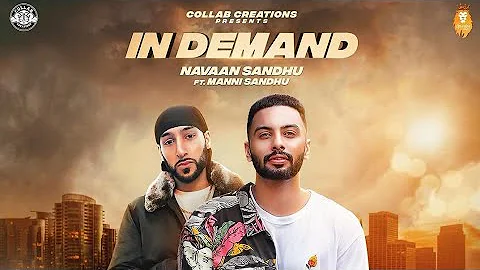 In Demand Manni Sandhu (Official Video) Feat. Navaan Sandhu 2018