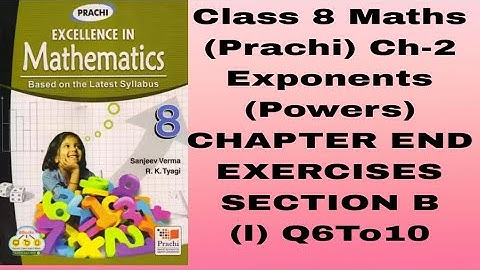 Class 8 Maths (Prachi)  Ch-2 #Exponents (Powers)  Chapter End Exercises #Section B (l) Q6To10 #