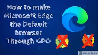 How to make Microsoft Edge the default browser through GPO screenshot 4