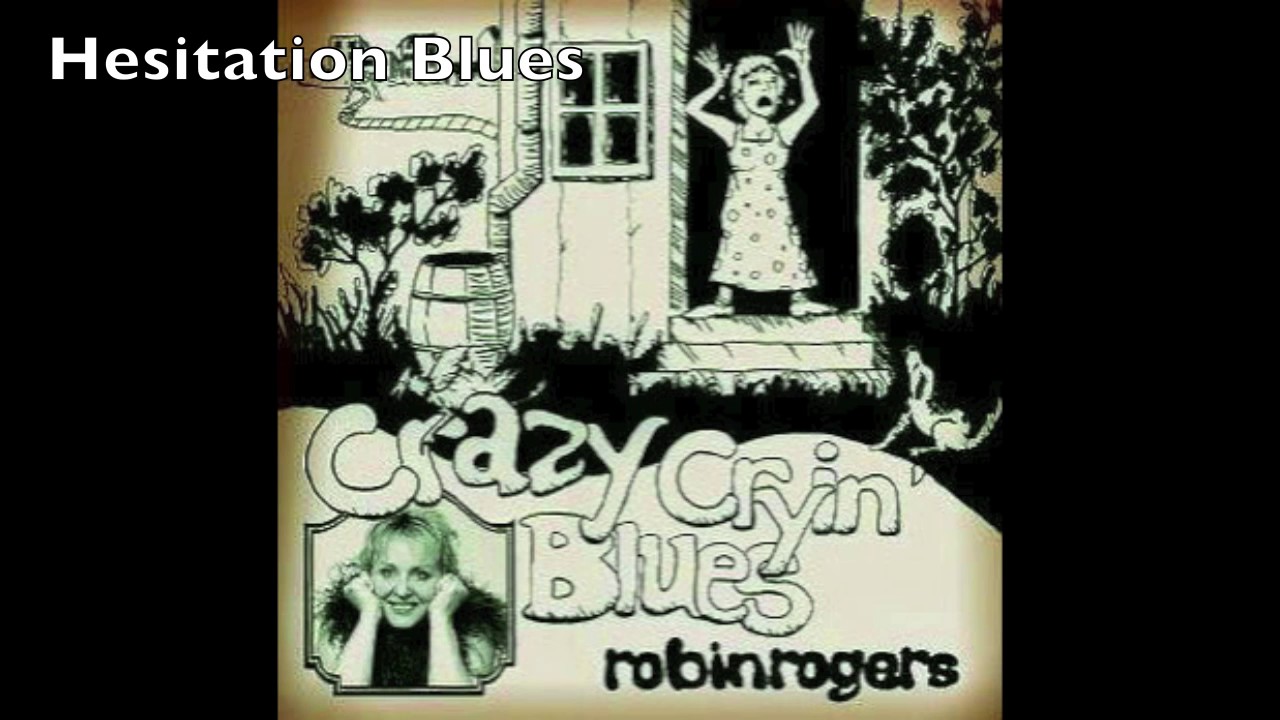 Hesitation Blues By Robin Rogers