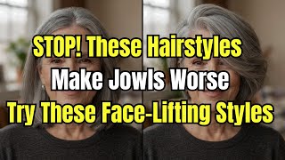 Stop Wearing These Hairstyles If You Have Jowls! 5 Hair Secrets That Lift Your Face Instantly